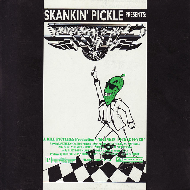 Skankin' Pickle Fever Skankin' Pickle Fever